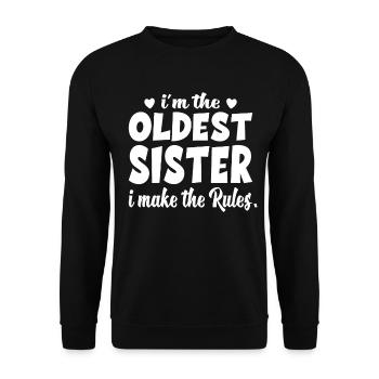 I'm the oldest Sister I make the Rules siblings - Unisex Sweatshirt - black - Front - Alina (178cm) & Michal (187cm)