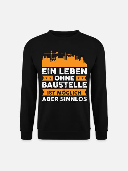 Bauleiter Geschenkidee Baustelle Geschenk - Unisex Pullover - Schwarz