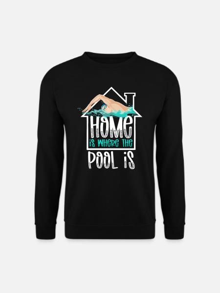 Swimming Swimmer Swim Home Is - Unisex Pullover - Schwarz