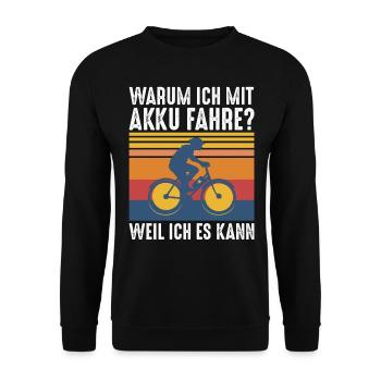 Warum ich mit Akku fahre? Weil ich es kann - Unisex Pullover - Schwarz - Vorne - Alina (178cm) & Michal (187cm)