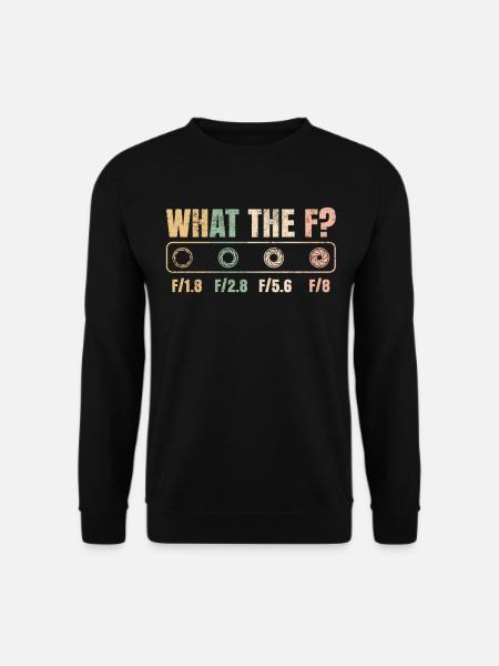 Fotograf - What the f? - Unisex Pullover - Schwarz