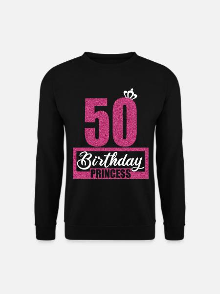 50. Geburtstag 50 Jahre 50er Birthday Princess - Unisex Pullover - Schwarz