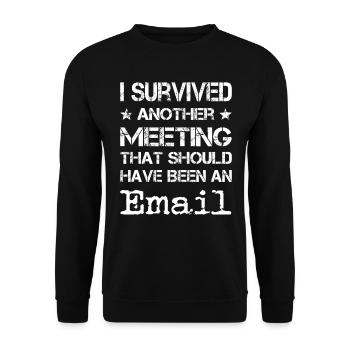 Office Humor Employee Meeting Meeting Email - Unisex Sweatshirt - black - Front - Alina (178cm) & Michal (187cm)