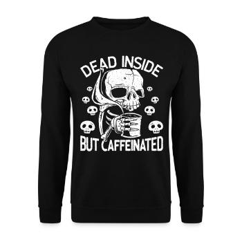 Dead Inside But Caffeinated Skelett trinkt Kaffee - Unisex Pullover - Schwarz - Vorne - Alina (178cm) & Michal (187cm)