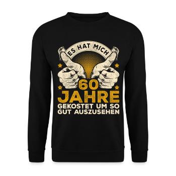 60. Geburtstag Männer 60 Jahre 60 jährige Männer - Unisex Pullover - Schwarz - Vorne - Alina (178cm) & Michal (187cm)