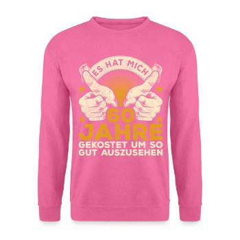 60. Geburtstag Männer 60 Jahre 60 jährige Männer - Unisex Pullover - Pink - Vorne