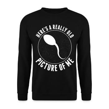 Here's a really old picture of me Funny - Unisex Sweatshirt - black - Front - Alina (178cm) & Michal (187cm)