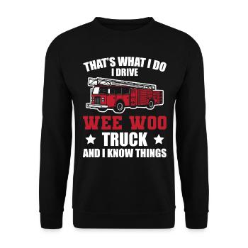 Firefighter What I Do I Drive Truck With Wee Where - Unisex Sweatshirt - black - Front - Alina (178cm) & Michal (187cm)