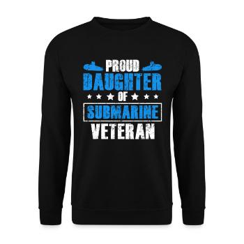 Proud Daughter Submarine Veteran Navy Submariner - Unisex Sweatshirt - black - Front - Alina (178cm) & Michal (187cm)