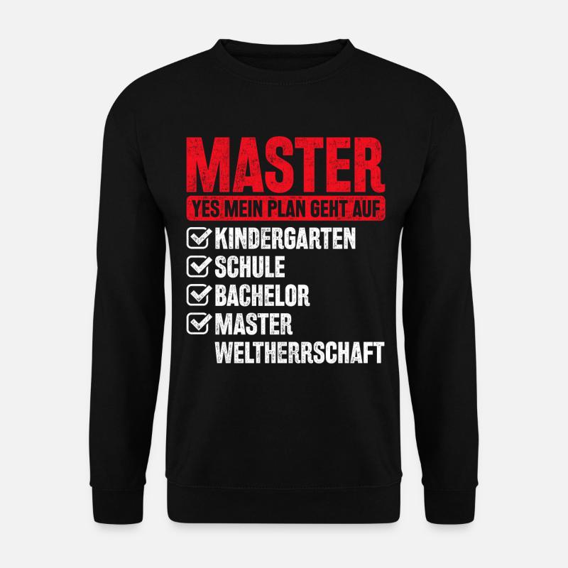 Master Abschluss Geschenk Plan Weltherrschaft - Unisex Pullover - Schwarz