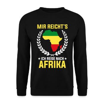 Mir reichts ich reise nach AfrikaMir reichts ich r - Unisex Pullover - Schwarz - Vorne - Alina (178cm) & Michal (187cm)