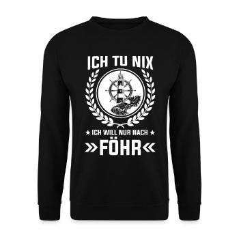 Ich tu nix ich will nur nach Föhr - Unisex Pullover - Schwarz - Vorne - Alina (178cm) & Michal (187cm)