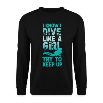 Scuba Diving Diver I Know I Dive - Unisex Pullover - Schwarz - Vorne - Alina (178cm) & Michal (187cm)