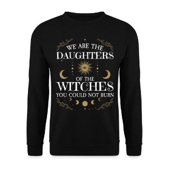We Are The Daughters Of The Witches You Could Not - Unisex Sweatshirt - black - Front - Alina (178cm) & Michal (187cm)