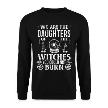 We Are The Daughters Of The Witches You Could Not - Unisex Pullover - Schwarz - Vorne - Alina (178cm) & Michal (187cm)