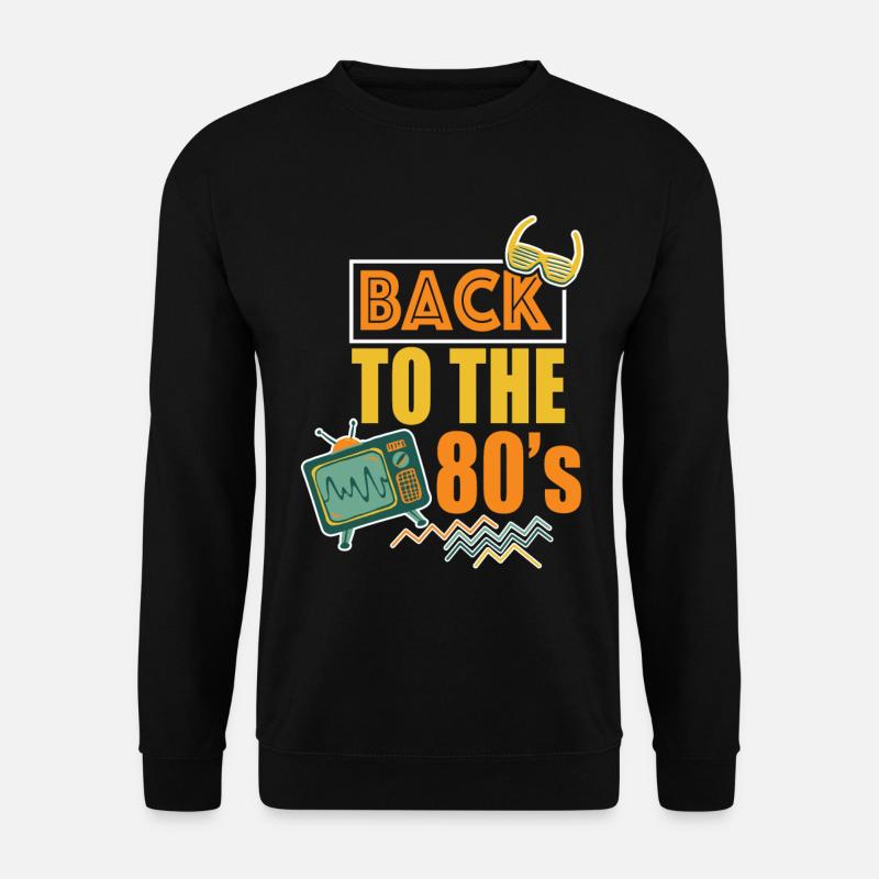80er Jahre Back to the 80s - Unisex Pullover - Schwarz