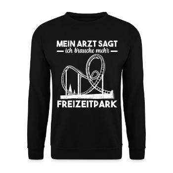 Mein Arzt sagt ich brauche mehr Freizeitpark - Unisex Pullover - Schwarz - Vorne - Alina (178cm) & Michal (187cm)