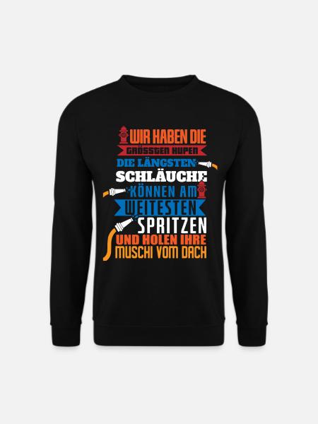 Feuerwehr lustige Sprüche Feuerwehrmann - Unisex Pullover - Schwarz