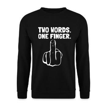 Zwei Wörter Ein Finger Mittelfinger Fuck You Humor - Unisex Pullover - Schwarz - Vorne - Alina (178cm) & Michal (187cm)