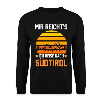Mir reichts ich reise nach SüdtirolMir reichts ich - Unisex Pullover - Schwarz - Vorne - Alina (178cm) & Michal (187cm)