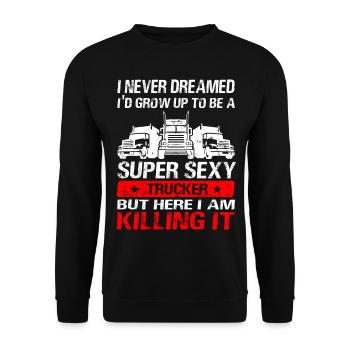 LKW-Fahrer LKW Fernfahrer - Super Sexy Trucker - Unisex Pullover - Schwarz - Vorne - Alina (178cm) & Michal (187cm)