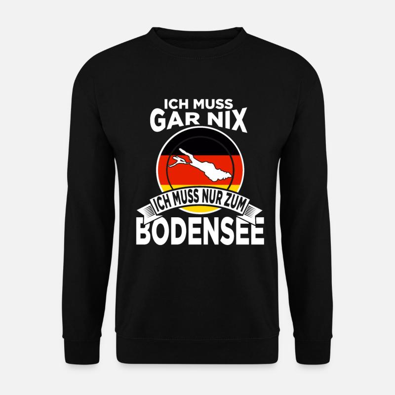 Ich muss gar nix ich muss nur zum Bodensee - Unisex Pullover - Schwarz