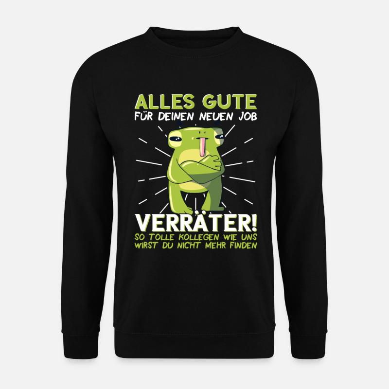 Jobwechsel Neuer Job Abschied Kollege neue Arbeit - Unisex Pullover - Schwarz
