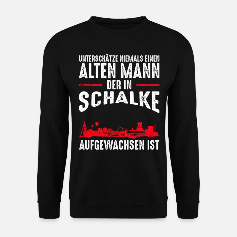 Gelsenkirchen Schalke Männer Spruch - Unisex Pullover - Schwarz