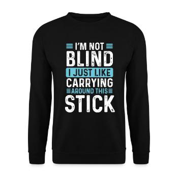 Legally Blind Blindness Blind Stick Low Vision - Unisex Sweatshirt - black - Front - Alina (178cm) & Michal (187cm)