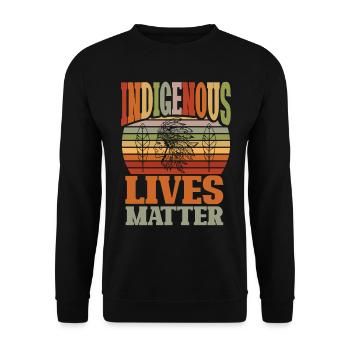 Native American Indigenous Lives Matter - Unisex Sweatshirt - black - Front - Alina (178cm) & Michal (187cm)
