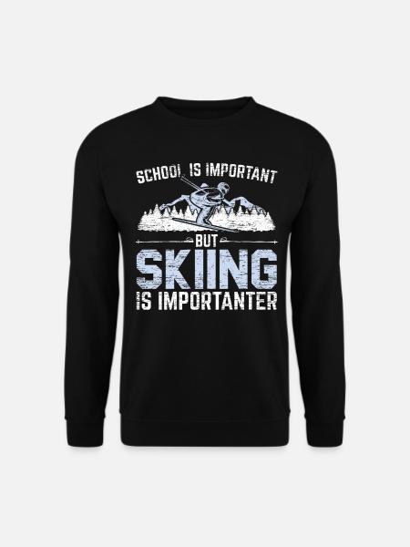 Schule Ist Wichtig Skifahren Wichtiger - Unisex Pullover - Schwarz