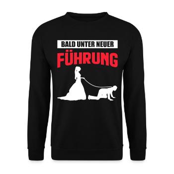 Junggesellenabschied | Bald unter neuer Führung - Unisex Pullover - Schwarz - Vorne - Alina (178cm) & Michal (187cm)
