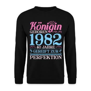 40ter 40 Königin Geboren 40. Geburtstag Frau 1982 - Unisex Pullover - Schwarz - Vorne - Alina (178cm) & Michal (187cm)