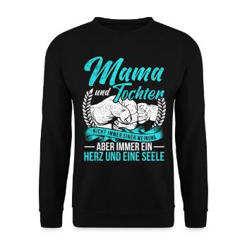 Mutter Mama Und Tochter Nicht Immer Einer Meinung - Unisex Pullover - Schwarz - Vorne - Alina (178cm) & Michal (187cm)