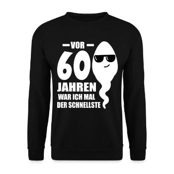 60. Geburtstag 60. Jahrestag 60 Jahre 60. Jubiläum - Unisex Pullover - Schwarz - Vorne - Alina (178cm) & Michal (187cm)