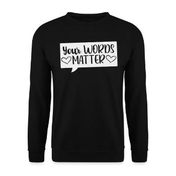 Speech Pathologist Words Speech Language Pathology - Unisex Sweatshirt - black - Front - Alina (178cm) & Michal (187cm)