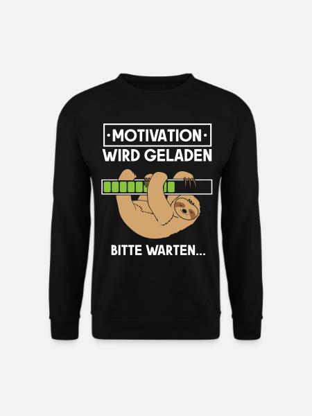 Motivation wird geladen Faultier - Unisex Pullover - Schwarz