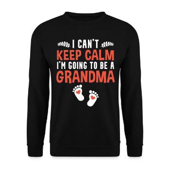 I Can´t Keep Calm I´M Going To Be Grandma - Unisex Pullover - Schwarz - Vorne - Alina (178cm) & Michal (187cm)