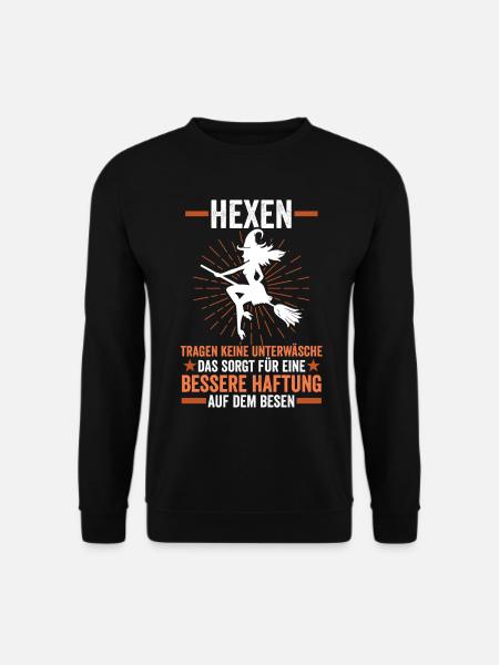 Hexe Hexenbesen Lustige Sprüche Halloween - Unisex Pullover - Schwarz