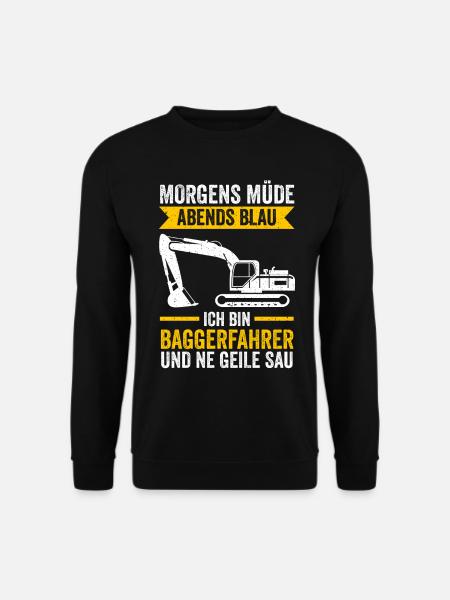 Baggerfahrer Tiefbau Bagger - Unisex Pullover - Schwarz