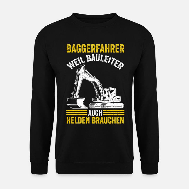 Baggerfahrer Bauleiter Bagger - Unisex Pullover - Schwarz