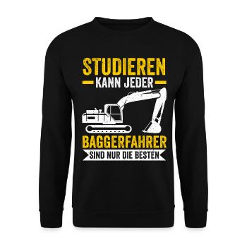 Studieren kann jeder Baggerfahrer Baggern Bagger - Unisex Pullover - Schwarz - Vorne - Alina (178cm) & Michal (187cm)