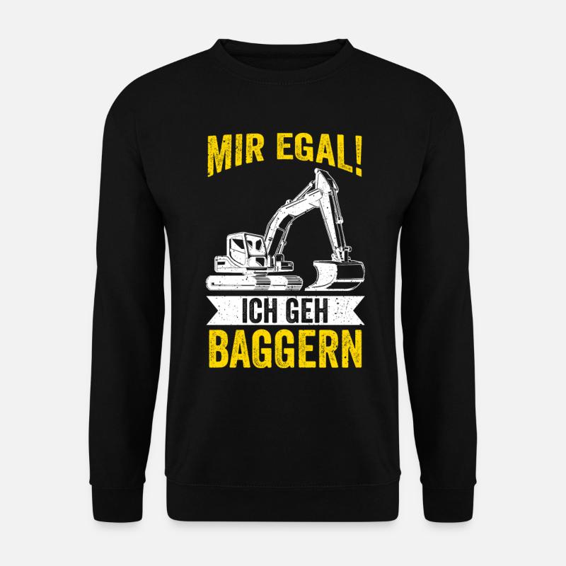 Baggern Baggerfahrer Tiefbauer Bagger - Unisex Pullover - Schwarz