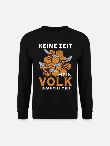 Keine Zeit mein Volk braucht mich Imker Honigbiene - Unisex Pullover - Schwarz