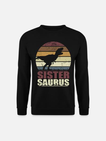 SisterSaurus Schwester Dinosaurier Sister Saurus - Unisex Pullover - Schwarz