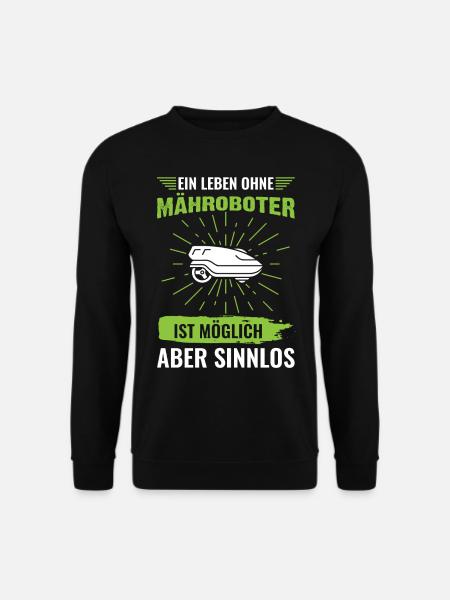 Mähroboter Spruch - Unisex Pullover - Schwarz
