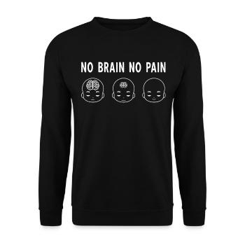 Funny No Brain No Pain Meme I Gehirn Neurologie - Unisex Pullover - Schwarz - Vorne - Alina (178cm) & Michal (187cm)