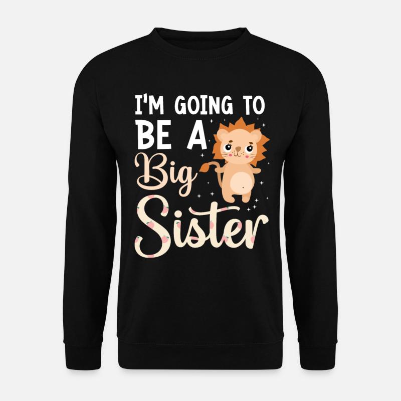 Werde Große Schwester Big Sis - Unisex Pullover - Schwarz
