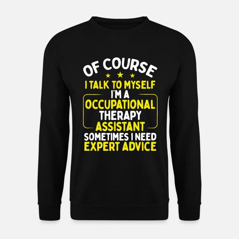 Occupational Therapy Occupational Therapist - Unisex Sweatshirt - black
