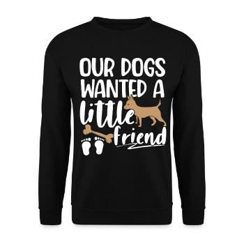 Notre chien Voulait Un ami Enceinte - Sweat-shirt Unisexe - noir - Devant - Alina (178cm) & Michal (187cm)